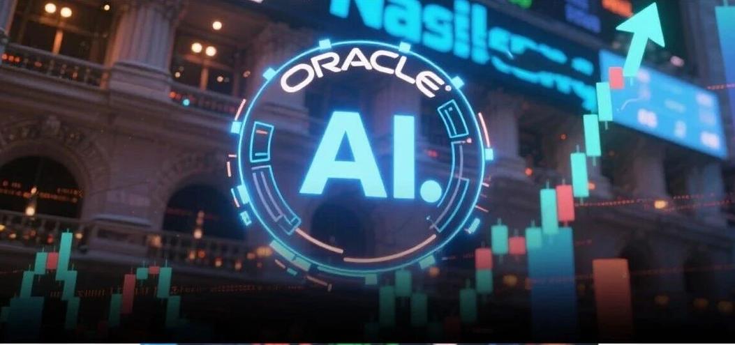 OpenAI大单引甲骨文股价狂飙！AI主线重归美股